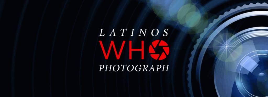 Latinos Who Photograph