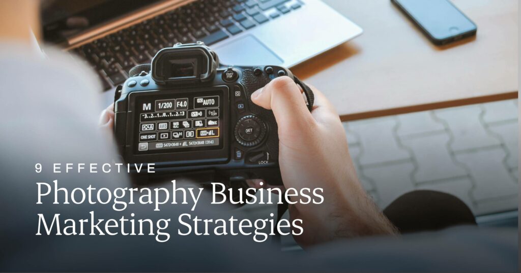 photography business marketing strategies