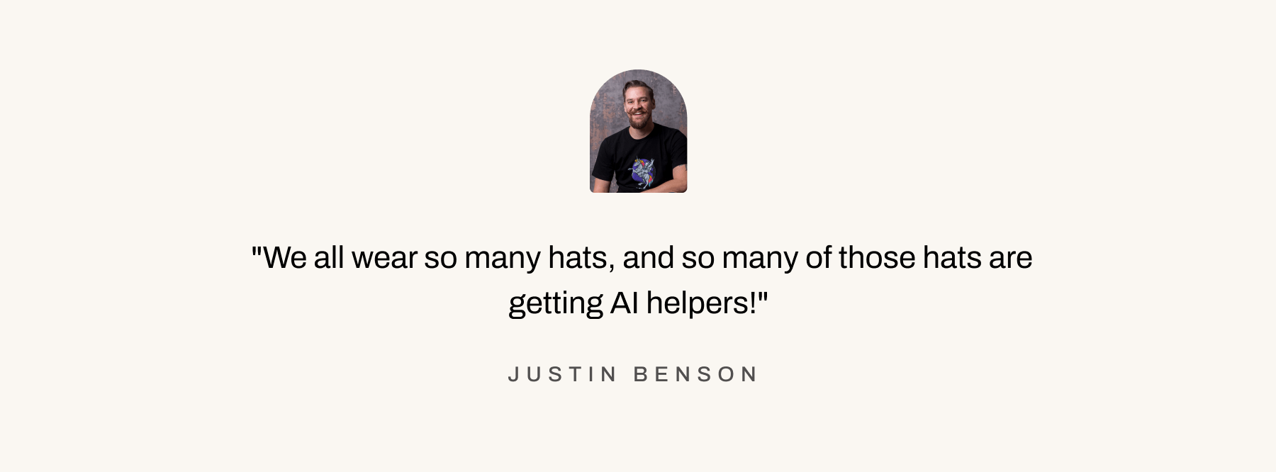 Justin Benson says AI is here to help us