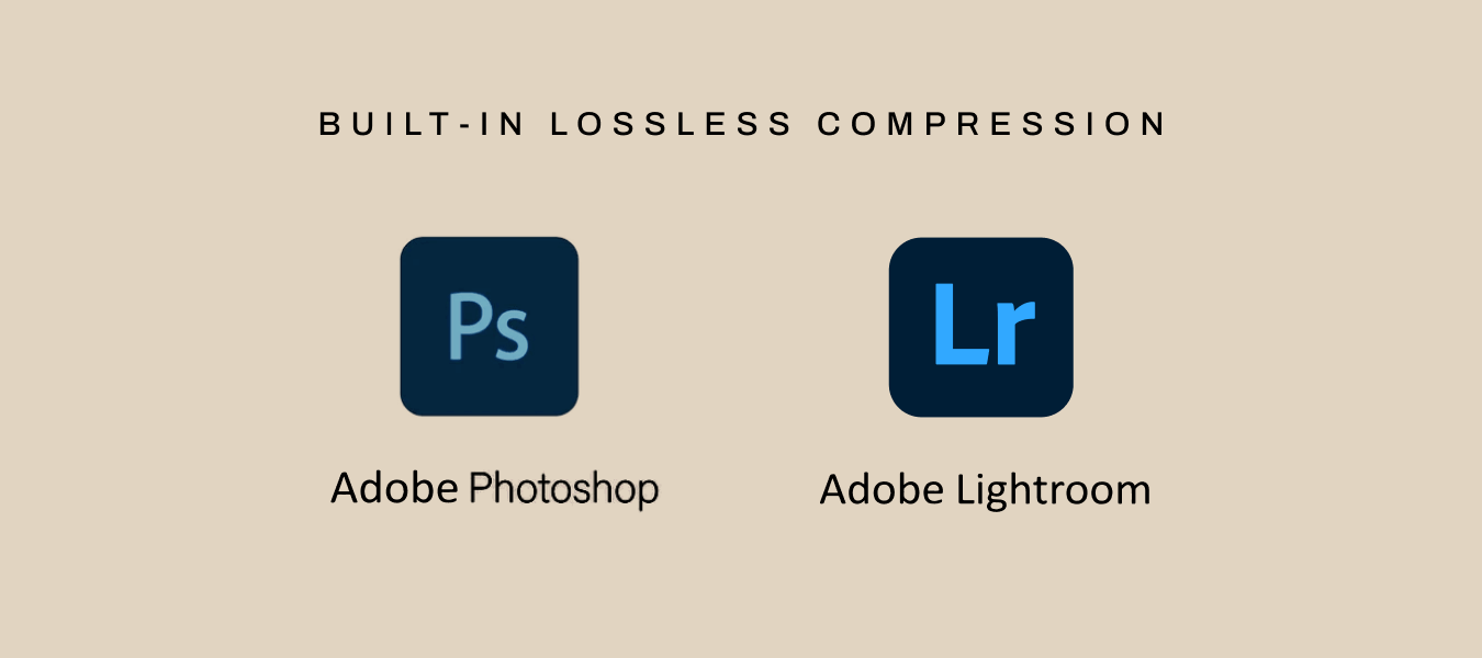 Adobe Lightroom Photoshop Lossless Compression 1