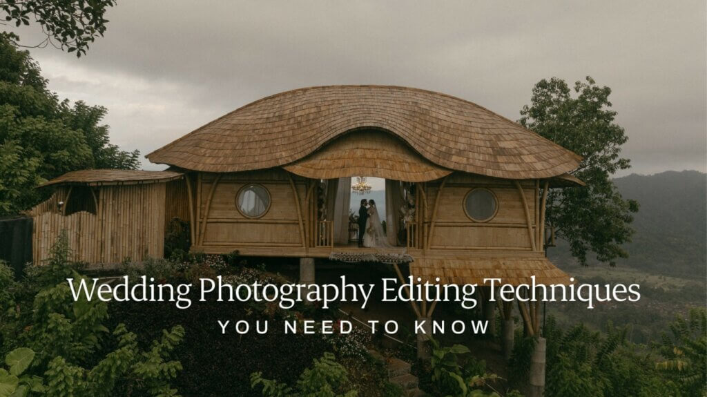 wedding photography editing techniques