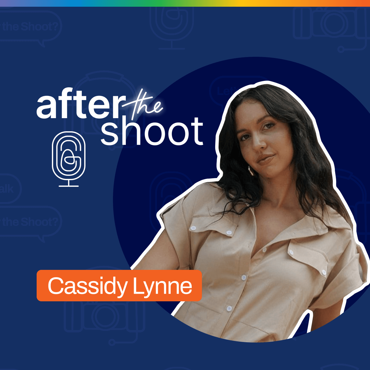 Cassidy Lynne on After the Shoot podcast