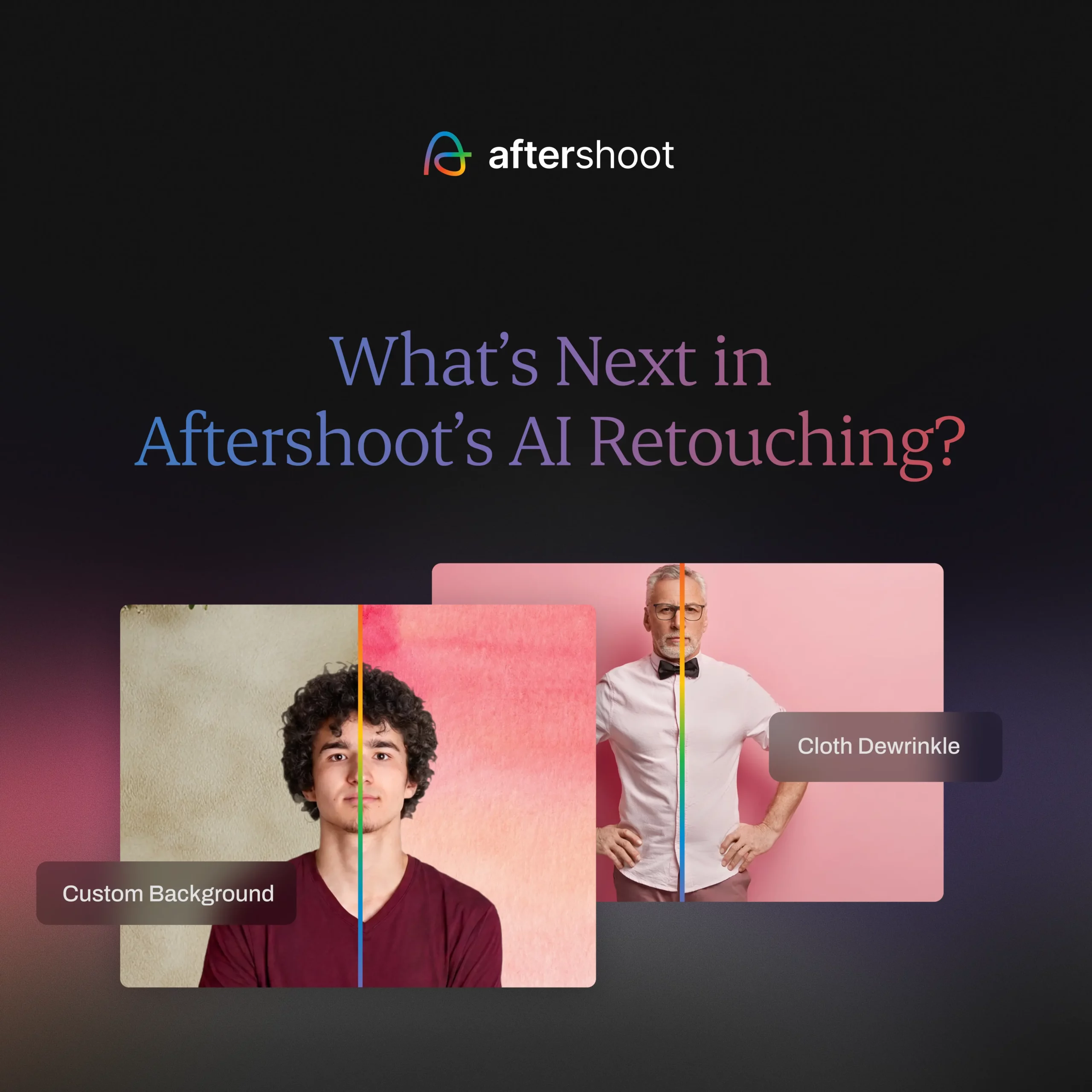 What's New in Aftershoot's AI Retouching