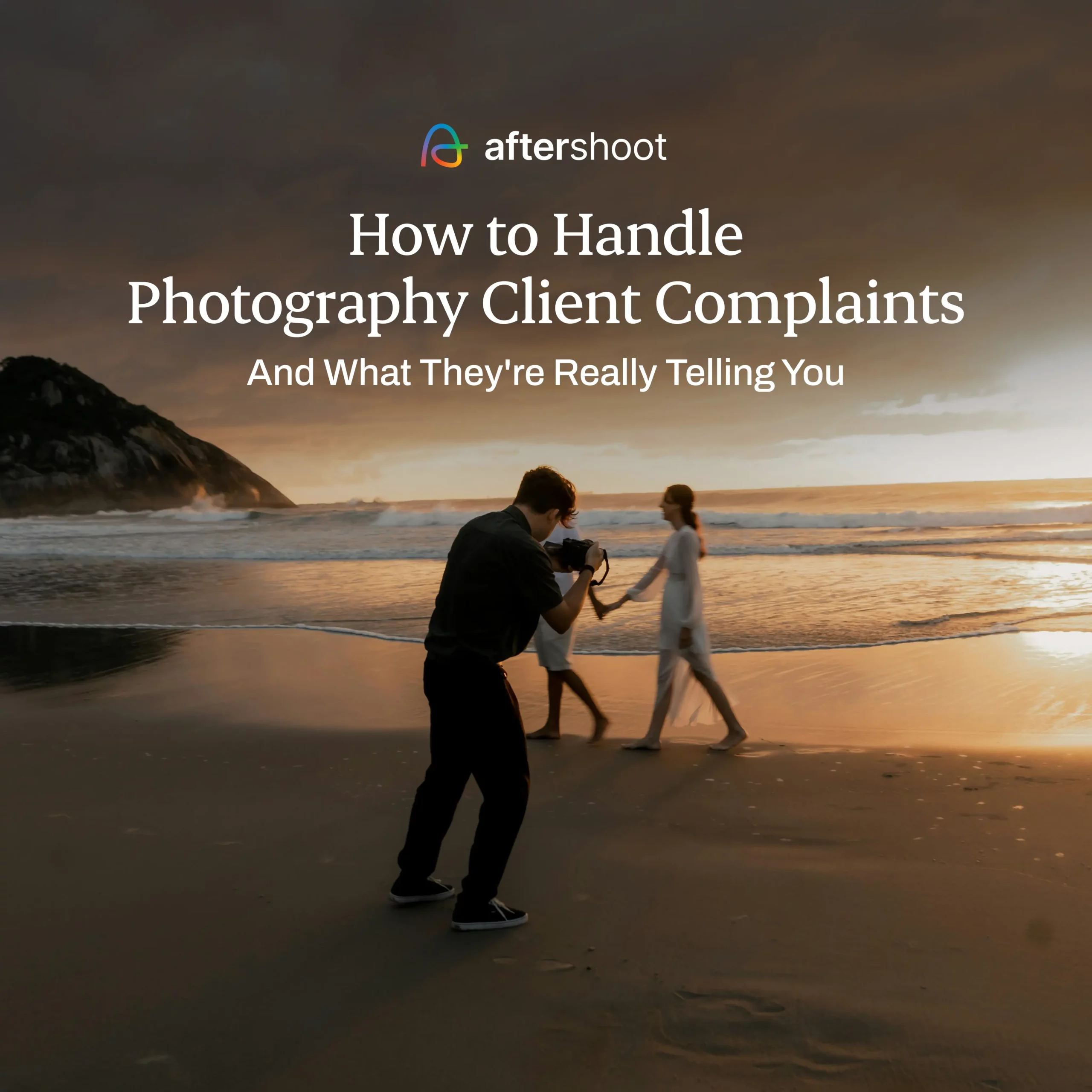 How to handle photography client complaints and common questions